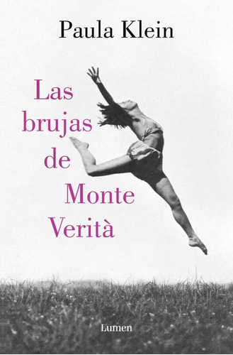 Las Brujas Del Monte Verita - Klein Paula (libro) - Nuevo