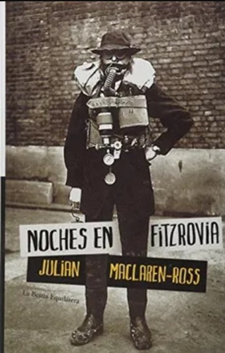 Noches En Fitzrovia - Julian Maclaren-ross