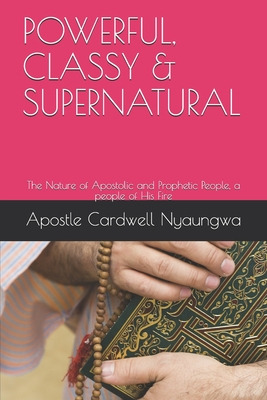 Libro Powerful, Classy And Supernatural: The Nature Of Ap...