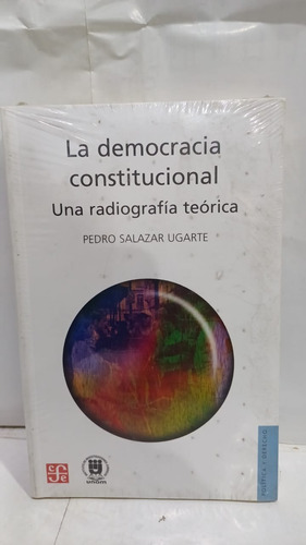 La Democracia Constitucional Una Radiografia Teorica