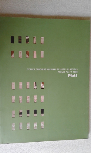 3ª Concurso Nacional De Artes Plásticas - Premio Platt 2008