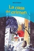 Libro La Casa Del Crimen De Alicia Barberis