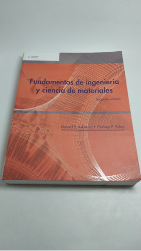 Fundamentos De Ingeniería Y Ciencia De Materiales Askeland