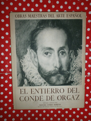 El Entierro Del Conde De Orgaz - El Greco Ed. Juventud 1951