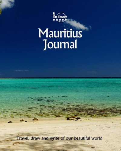 Libro: Mauritius Journal: Travel And Write Of Our Beautiful