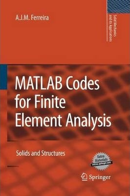 Libro Matlab Codes For Finite Element Analysis - A. J. M....