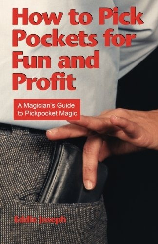 Book : How To Pick Pockets For Fun And Profit: A Magician...