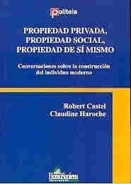 Libro - Propiedad Privada, Propiedad Social, Propiedad De Si