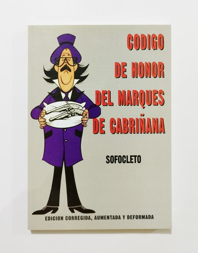 Código De Honor Del Marques De Cabriñana - Sofocleto 