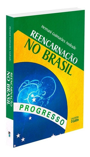 Reencarnação No Brasil, De : Hernani Guimarães Andrade. Série Não Aplica, Vol. Não Aplica. Editora O Clarim, Capa Mole, Edição Não Aplica Em Português, 2016