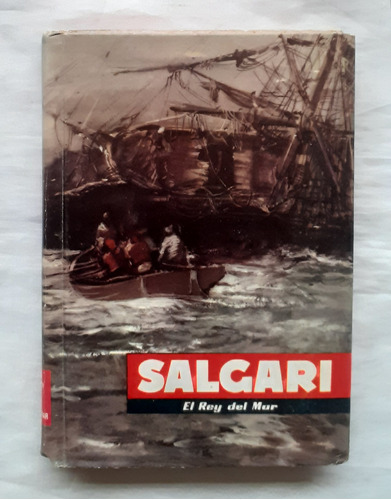 El Rey Del Mar Emilio Salgari Libro Original Oferta 1955
