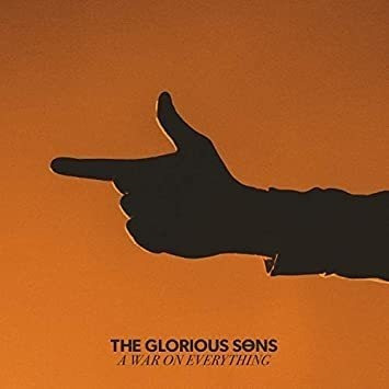 Glorious Sons War On Everything Usa Import Cd
