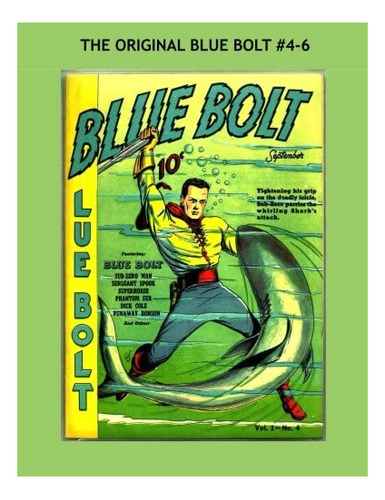 Libro: The Blue Bolt Comics #4-6: September-novembe