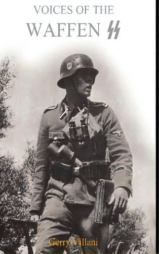 Voices Of The Waffen Ss, De Villani, Gerry. Editorial Lulu Pr, Tapa Dura En Inglés