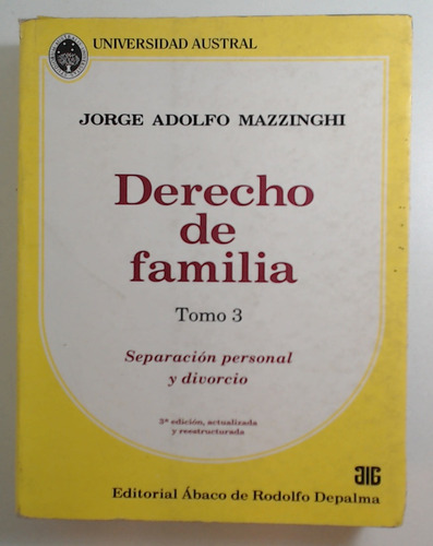 Derecho De Familia - Tomo 3 - Mazzinghi, Jorge Adolfo