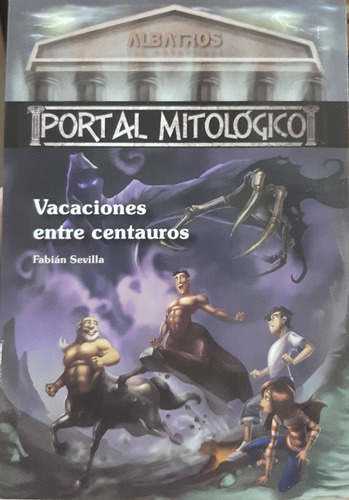 Vacaciones Entre Centauros - Portal Mitologico - Nuevo