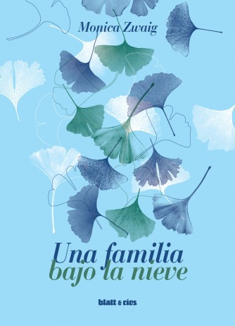 Libro Una Familia Bajo La Nieve - Monica Zwaig