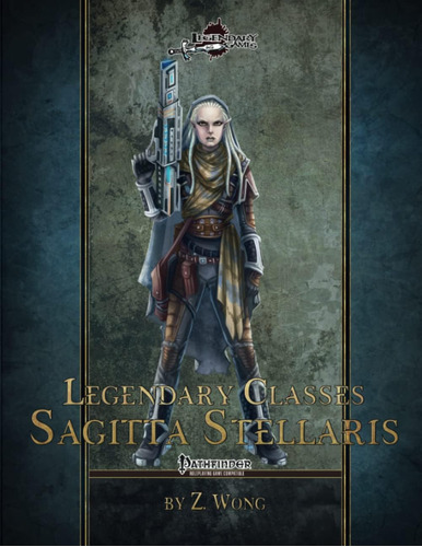 Libro: Legendary Classes: Sagitta Stellaris