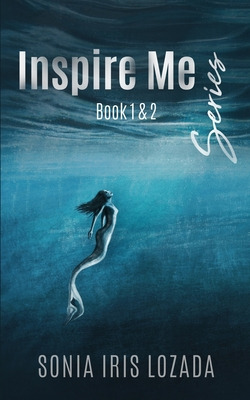 Libro Inspire Me Series: Book 1 & 2 - Lozada, Sonia Iris