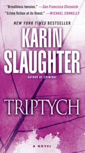 Triptych - Karin Slaughter - Dell Books New York