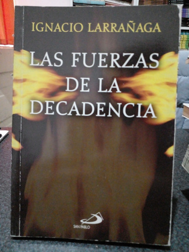 Las Fuerzas De La Decadencia 