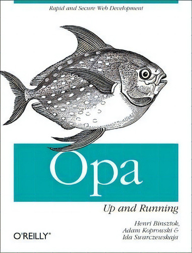 Opa: Up And Running, De Henri Binsztok., Vol. 1. Editorial Oreilly Media Inc Usa, Tapa Blanda En Inglés