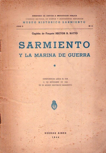 Sarmiento Y La Marina De Guerra. Conferencia Leída El Día