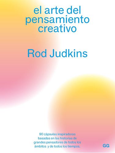 El Arte Del Pensamiento Creativo - Rod Judkins
