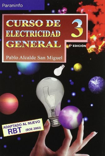Curso De Electricidad General. Tomo 3, De Alcalde San Miguel, Pablo., Vol. 3. Editorial Paraninfo, Tapa Pasta Blanda, 5ª Edición En Español