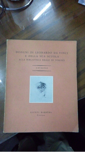 Libro Disegni Di Leonardo Da Vinci E Della Dua Scuola