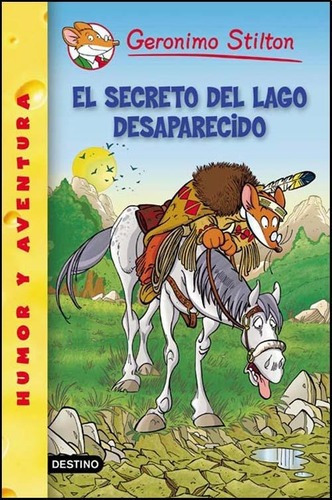 El Secreto Del Lago Desaparecido - Geronimo Stilton