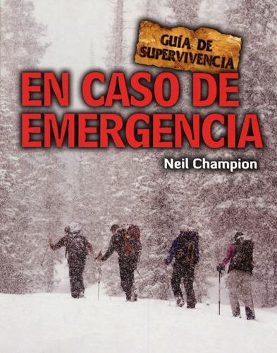 En Caso De Emergencia - Guía De Supervivencia - Peligros