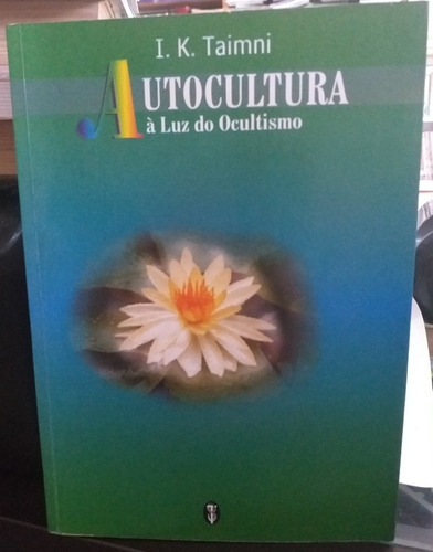 Autocultura À Luz Do Ocultismo 