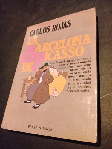 La Barcelona De Picasso - Carlos Rojas