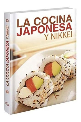 Libro La Cocina Japonesa Y Nikkei Editorial Lexus