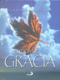 El Don De La Gracia. Citas De Nuestra Sagrada Biblia