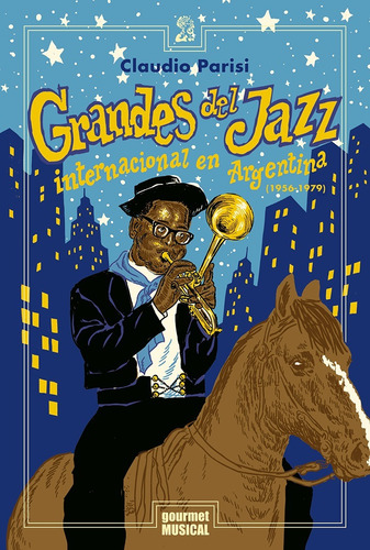 Grandes Del Jazz Internacional En Argentina - Gourmet Musica