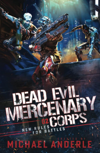 Libro: New Rules For Battles (dead Evil Mercenary Corps)