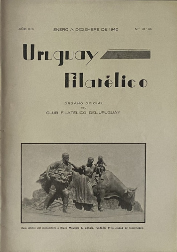Uruguay Filatélico Nº 31 - 34 1940, Revista Del Cfu, Rba