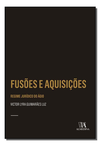 Libro Fusoes E Aquisicoes 01ed 19 De Luz Victor Lyra Guimara