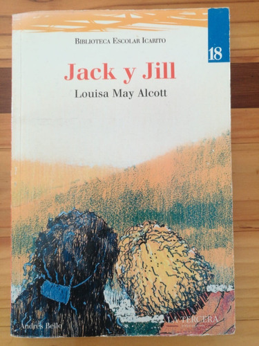 Jack Y Jill , Louisa May Alcott