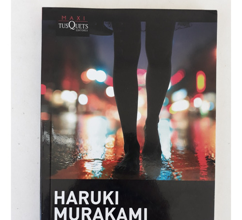 Haruki Murakami After Dark & Tusquets Editores Maxi 