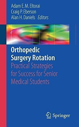 Libro: Orthopedic Surgery Rotation: Practical Strategies For