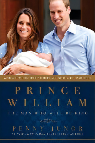 Prince William, De Penny Junor. Editorial Pegasus Books, Tapa Blanda En Inglés