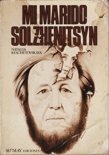 Mi Marido Solzhenitsyn - Natalia Reschetovskaya