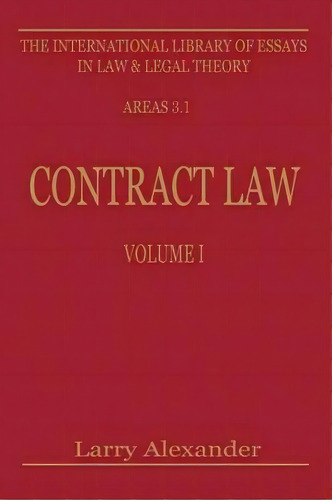 Contract Law: Vol. 1, De Larry Alexander. Editorial New York University Press, Tapa Dura En Inglés