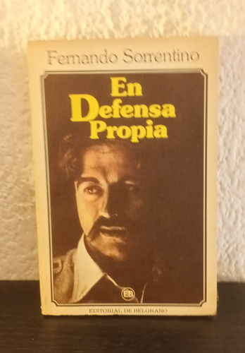En Defensa Propia - Fernando Sorrentino
