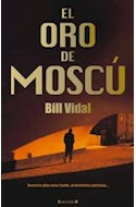 Libro Oro De Moscu Setenta Años Mas Tarde El Misterio Contin