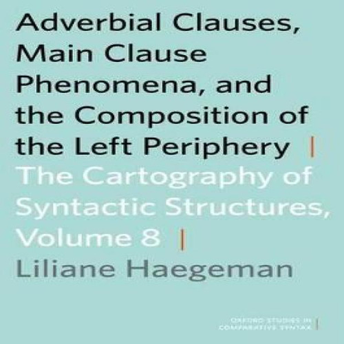 Libro Adverbial Clauses, Main Clause Phenomena, And Compo...