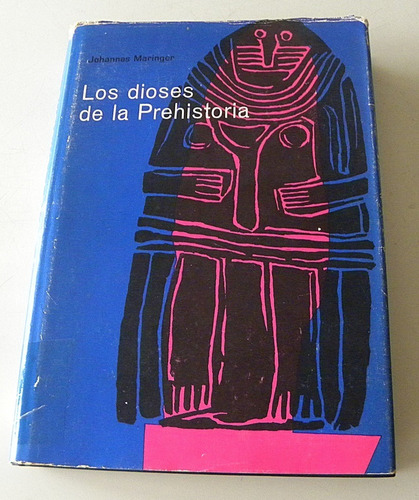 Los Dioses De La Prehistoria - Johanes Maringer